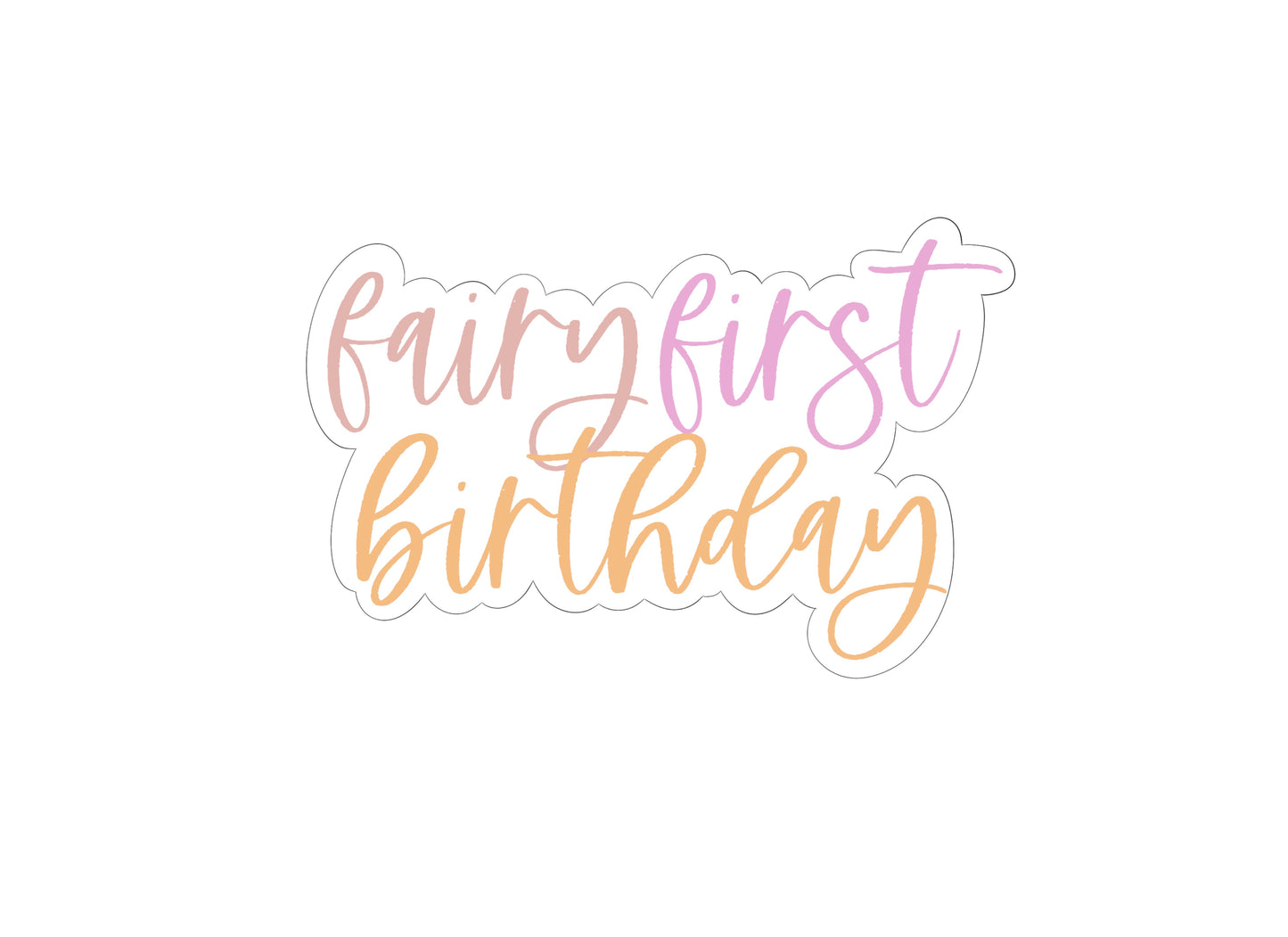 Fairy First Birthday Plaque Cookie Cutter