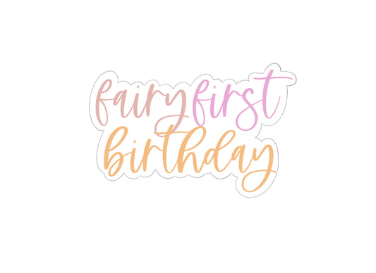Fairy First Birthday Plaque Cookie Cutter