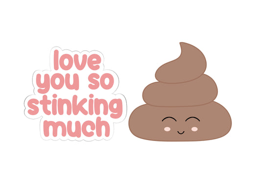 Love You So Stinking Much Valentine's Set Cookie Cutters