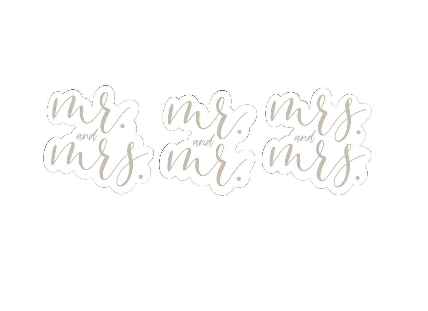 Mr. and Mrs., Mr. and Mr., or Mrs. and Mrs. Cookie Cutters