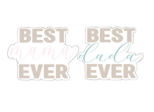 Best Mama Ever or Best Dada Ever Plaque Cookie Cutters