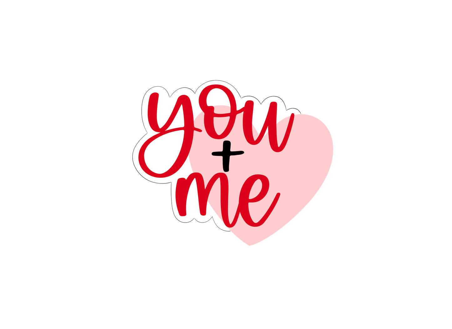 You + Me with Heart Cookie Cutter
