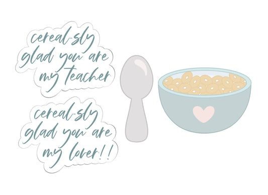 Cereal-sly Glad You Are My Lover/Teacher, Cereal Bowl, Spoon Cookie Cutter Set