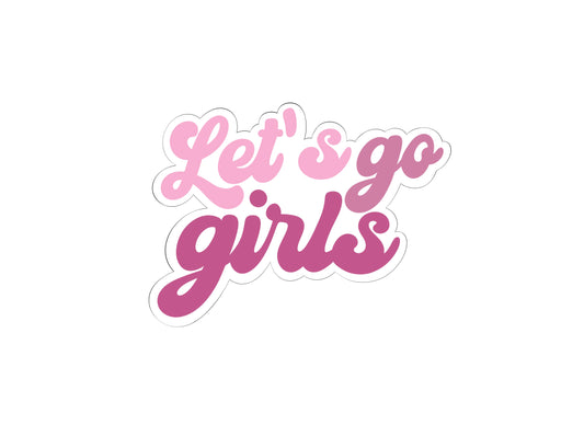 Let's Go Girls Plaque Cookie Cutter