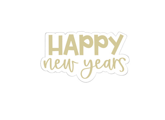 Happy New Years Plaque 2 Cookie Cutter